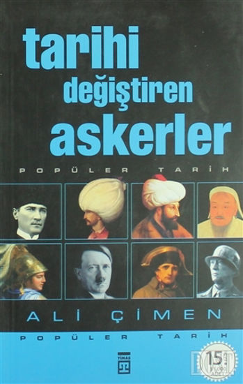 Tarihi Değiştiren Askerler